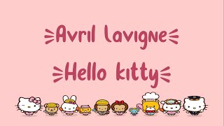 Avril Lavigne - Hello Kitty - Lyrics