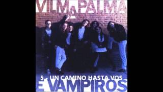 1992 - VILMA PALMA E VAMPIROS - LA PACHANGA [FULL ALBUM]