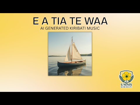 E A TIA TE WA