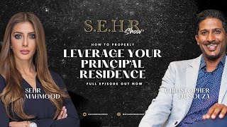 E05 - How to Leverage your Home ft. Christopher De Souza | The SEHR Show video