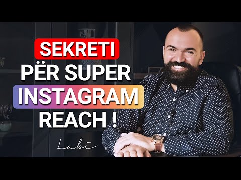 SEKRETI PËR SUPER INSTAGRAM REACH !
