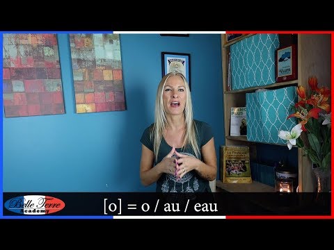 O, AU, EAU ~ FRENCH sound for OH