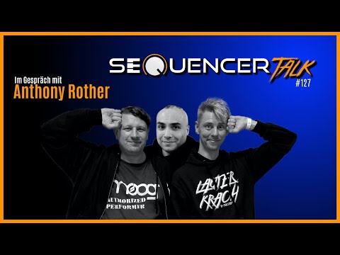 SequencerTalk 127 - Gast: Anthony Rother - wir sind Electro!