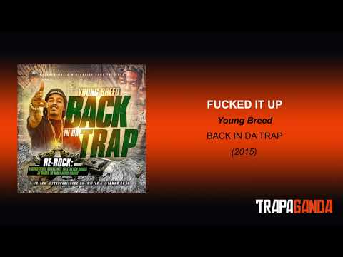 Young Breed - Fucked It Up