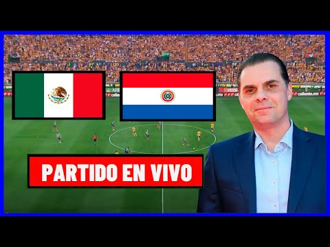 🔴 MEXICO vs PARAGUAY EN VIVO🔴AMISTOSO INTERNACIONAL 2025