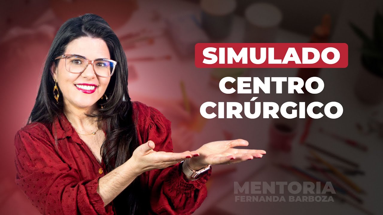 Semana de Simulados. CME e Centro Cirúrgico - parte 01