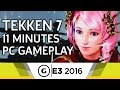 11 Minutes of Tekken 7 PC Gameplay - E3 2016
