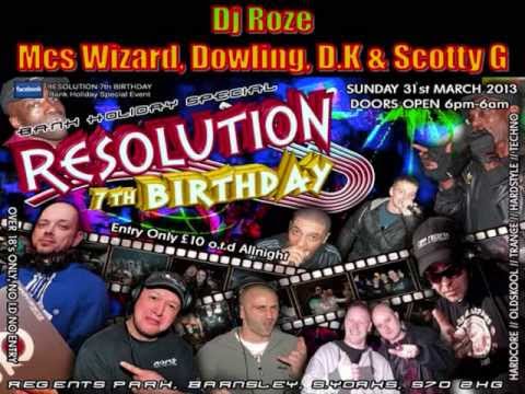 Dj Roze - Mcs Wizard Dowling D.K & Scotty G / Resolution 7th Birthday 31.3.13