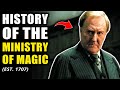 DARK History Of The Ministry Of Magic Harry Potter Explained