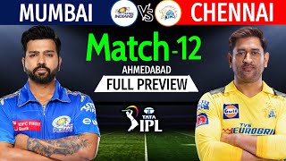 IPL 2023 Match-12 | CSK Vs MI Match Playing 11 | Mumbai Vs Chennai IPL 2023 Line-Up | MI Vs CSK 2023