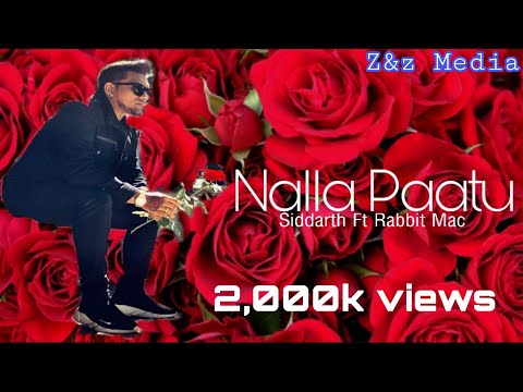 Nalla Paatu - Siddarth ft Rabbit Mac (Whatsapp Status Cut)