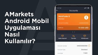 AMarkets Android Mobil Uygulaması Nasıl Kullanılır? | AMarkets