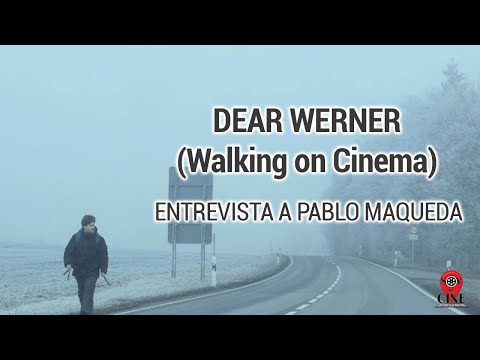 DEAR WERNER (Walking on Cinema) | Entrevista a Pablo Maqueda
