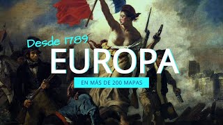 Historia de EUROPA en mapas | De la Revolución Francesa a la actualidad