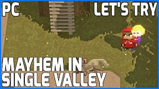 Let's Try...Mayhem in Single Valley (PC 60fps Gameplay Let's Play Review)