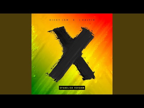 X (Spanglish) — YouTube