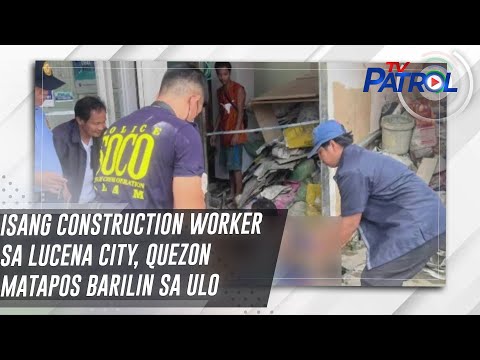Isang construction worker sa Lucena City, Quezon matapos barilin sa ulo TV Patrol