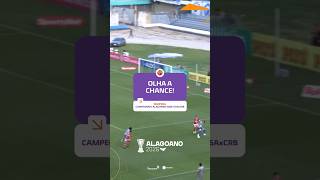 CSA SEGUE TENTANDO! Azulão insiste no ataque ⚽🔥 #Alagoano2026 l CSAxCRB