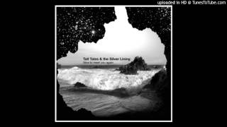 Tall Tale &amp; The Silver Lining - Dyed in the Wool