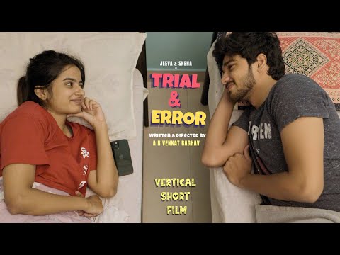 Trial and Error - Romantic Vertical Short Film