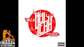 Milla ft. Clyde Carson - Hell Yeah [Prod. DJ ASAP] [Thizzler.com]