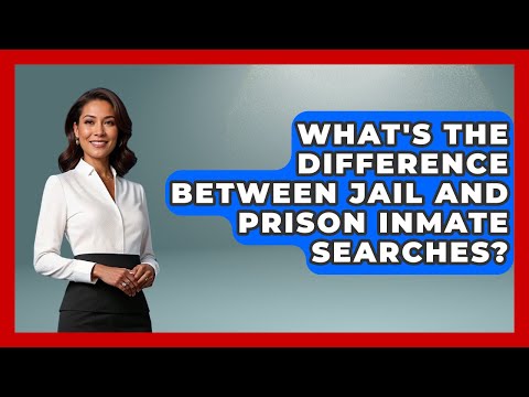 What's The Difference Between Jail And Prison Inmate Searches? - Jail & Prison Insider