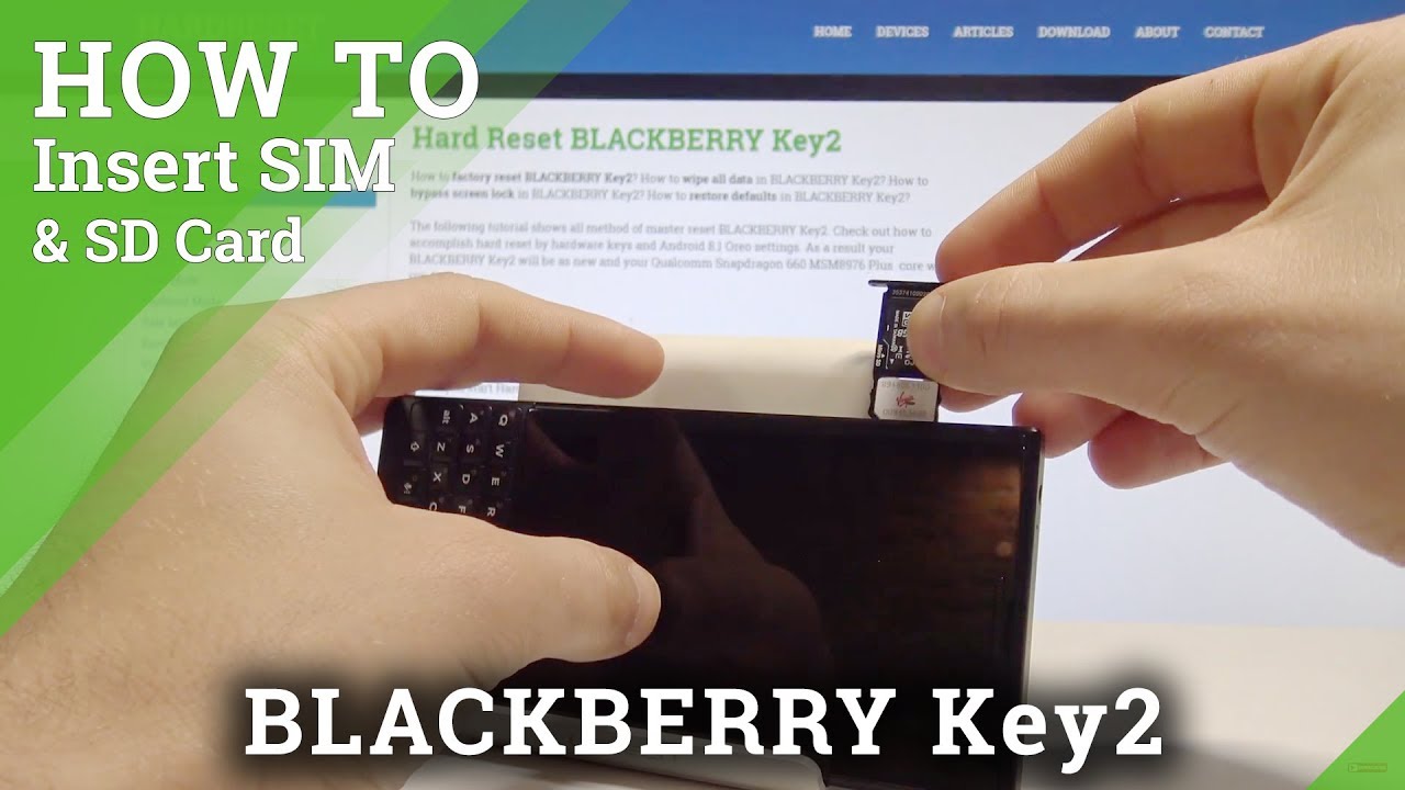 How to Insert SIM and SD Card on BLACKBERRY Key2 - Install Nano SIM & Micro SD