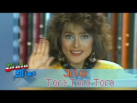 Julie - Tora Tora Tora