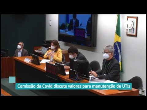 Comissão da Covid discute valores para manutenção de UTIs - 12/05/21