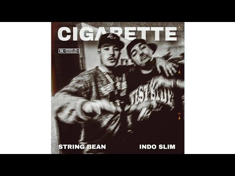 Indo Slim × String Bean - Cigarette