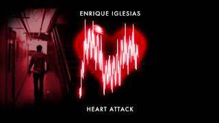 Enrique Iglesias - Heart Attack (Audio)