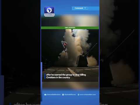 US Military Strikes ISIS Terrorists In Nigeria On Trump’s Orders #channelstv