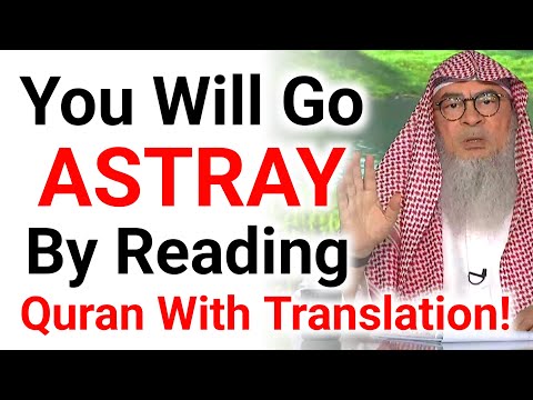 Does Reading Quran With Translation Make You Astray? | Sheikh Assim Al Hakeem