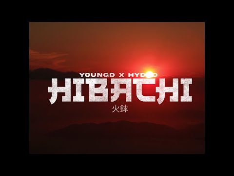 YOUNG D x HYDRO - HIBACHI (Video Oficial) | 88