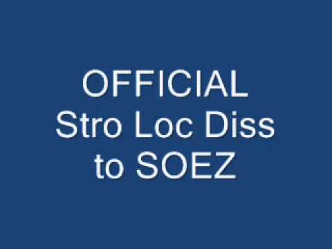 *OFFICIAL STRO LOC DISS TO NALIJ!