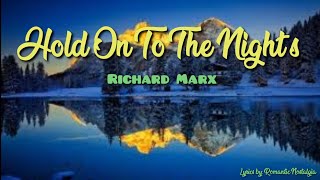 Download lagu 🎤Hold On To The Nights - Richard Marx (Lyrics) Video📺 mp3 Download lagu 🎤Hold On To The Nights - Richard Marx (Lyrics) Video📺 mp3