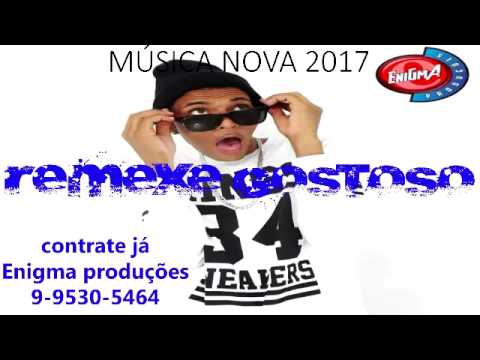 Mc's Diego e Henrique Remexe gostoso Música nova de 2017