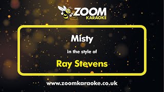 Ray Stevens - Misty - Karaoke Version from Zoom Karaoke