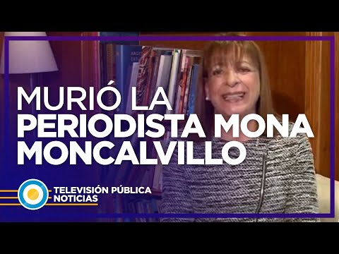 Murió la periodista Mona Moncalvillo, exdirectora de Radio Nacional