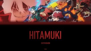Hitamuki - SUPER BEAVER  OP My Hero Academia Seaso