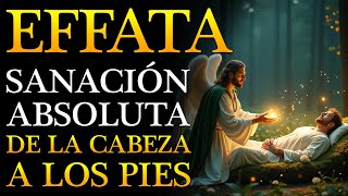 💛 EFFATÁ DE LA SANACIÓN 💛 EL ARCÁNGEL RAFAEL ELIMINA ENFERMEDAD MIENTRAS DUERMES ¡ESCUCHA Y RECIBE!