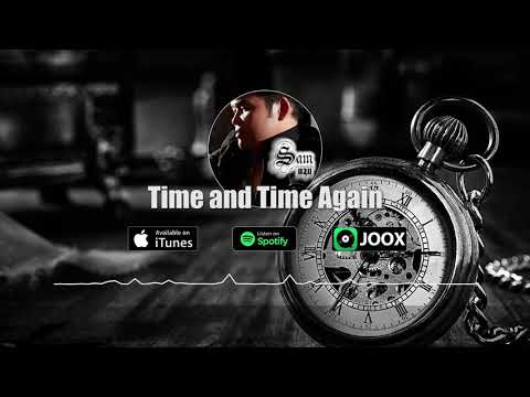 Sam Intharaphithak - Time and Time Again