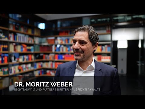 #Chancenmacher​: Dr. Moritz Weber, Rechtsanwalt und Partner RITTERSHAUS Rechtsanwälte