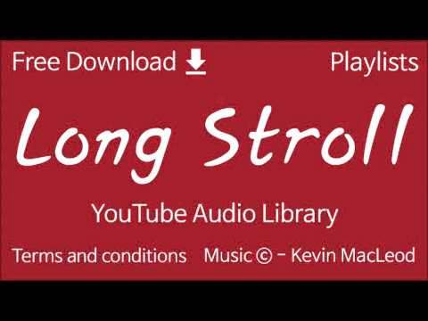 Long Stroll | YouTube Audio Library
