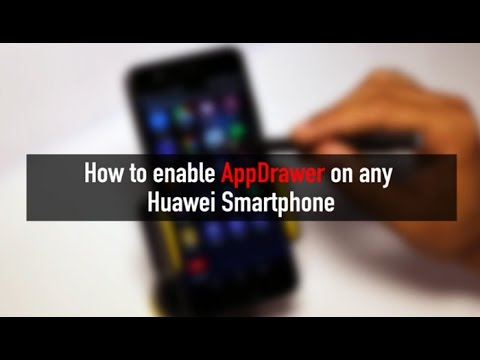 How to enable AppDrawer on any latest Huawei smartphone