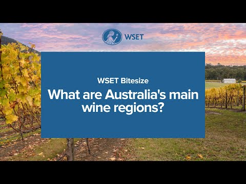 WSET Bitesize - What are Australia's main wine regions?