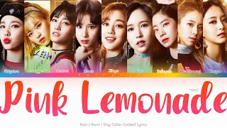TWICE (트와이스) Pink Lemonade Color Coded Lyrics (Kan/Rom/Eng)