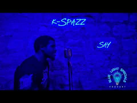 Blue Light Specials Performance - K Spazz