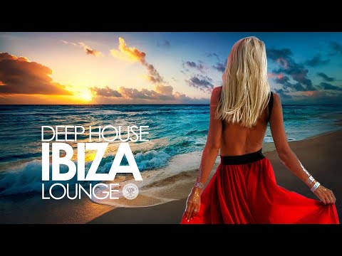 Deep House 2019 (Ibiza Sunset Lounge Mix)