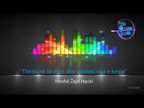 Thirrja në të mirë dhe ndalimi nga e keqja - Hoxhë Zejd Haziri